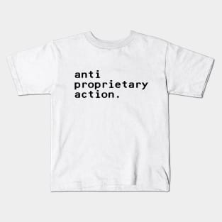 anti proprietary action - Black Kids T-Shirt